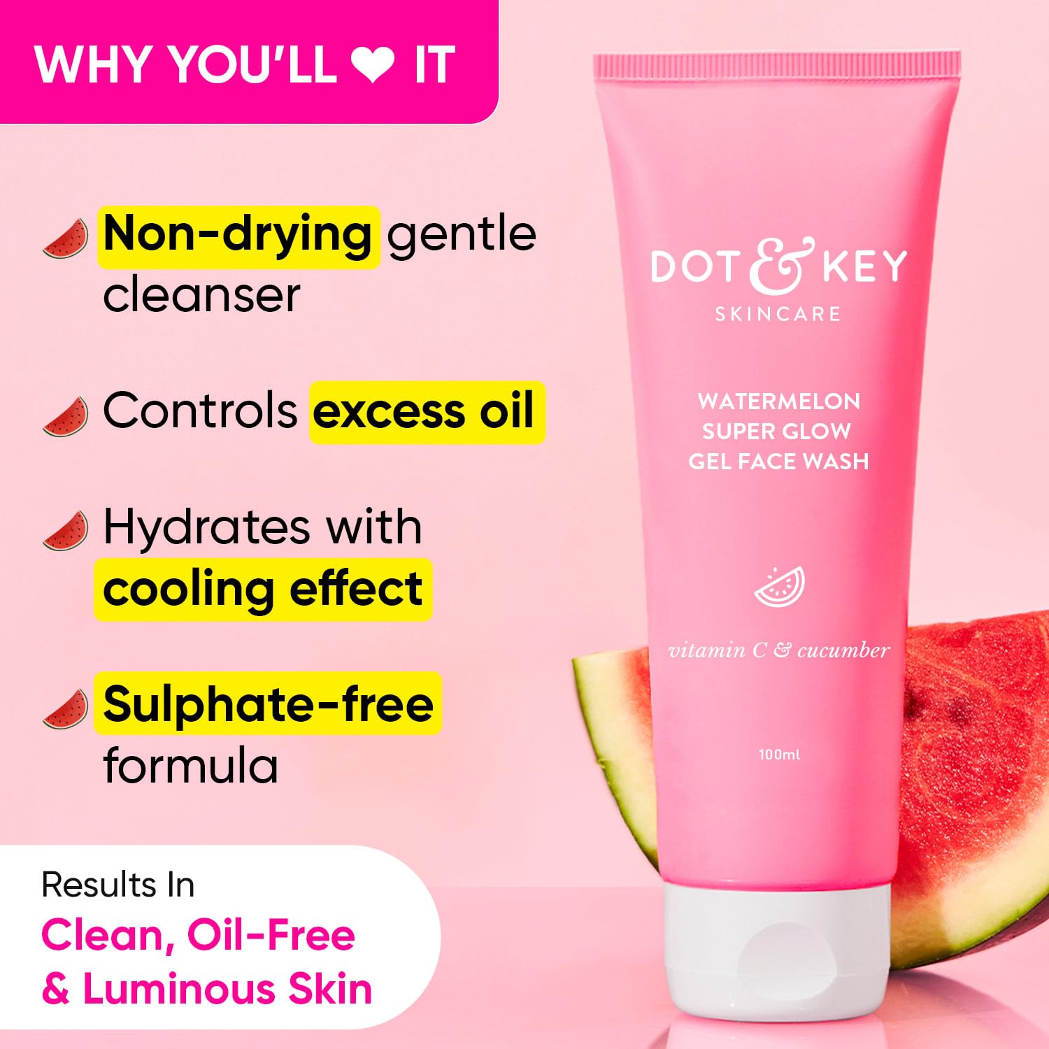 Dot & Key Watermelon & Vitamin C SuperGlow Gel Face Wash (100ml)