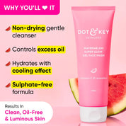Dot & Key Watermelon & Vitamin C SuperGlow Gel Face Wash (100ml)