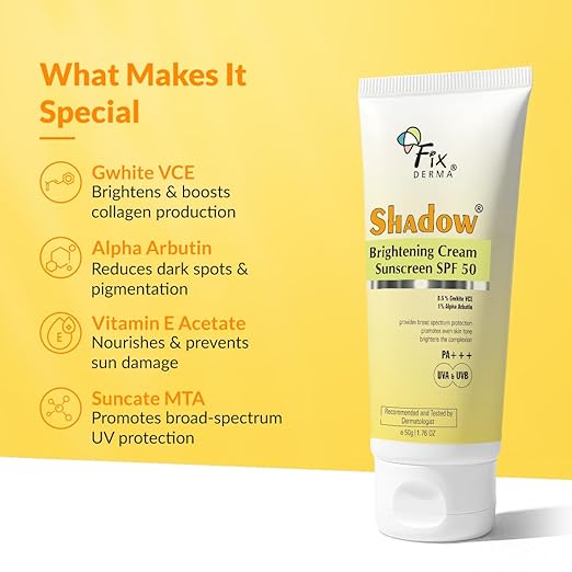 Fixderma Shadow Brightening Sunscreen SPF50 PA+++ with 1% Alpha Arbutin | UVA/UVB, Broad Spectrum Protection | Reduce Tan & Brightens the Complexion | Lightweight, No White Cast, All Skin Type - 50GM